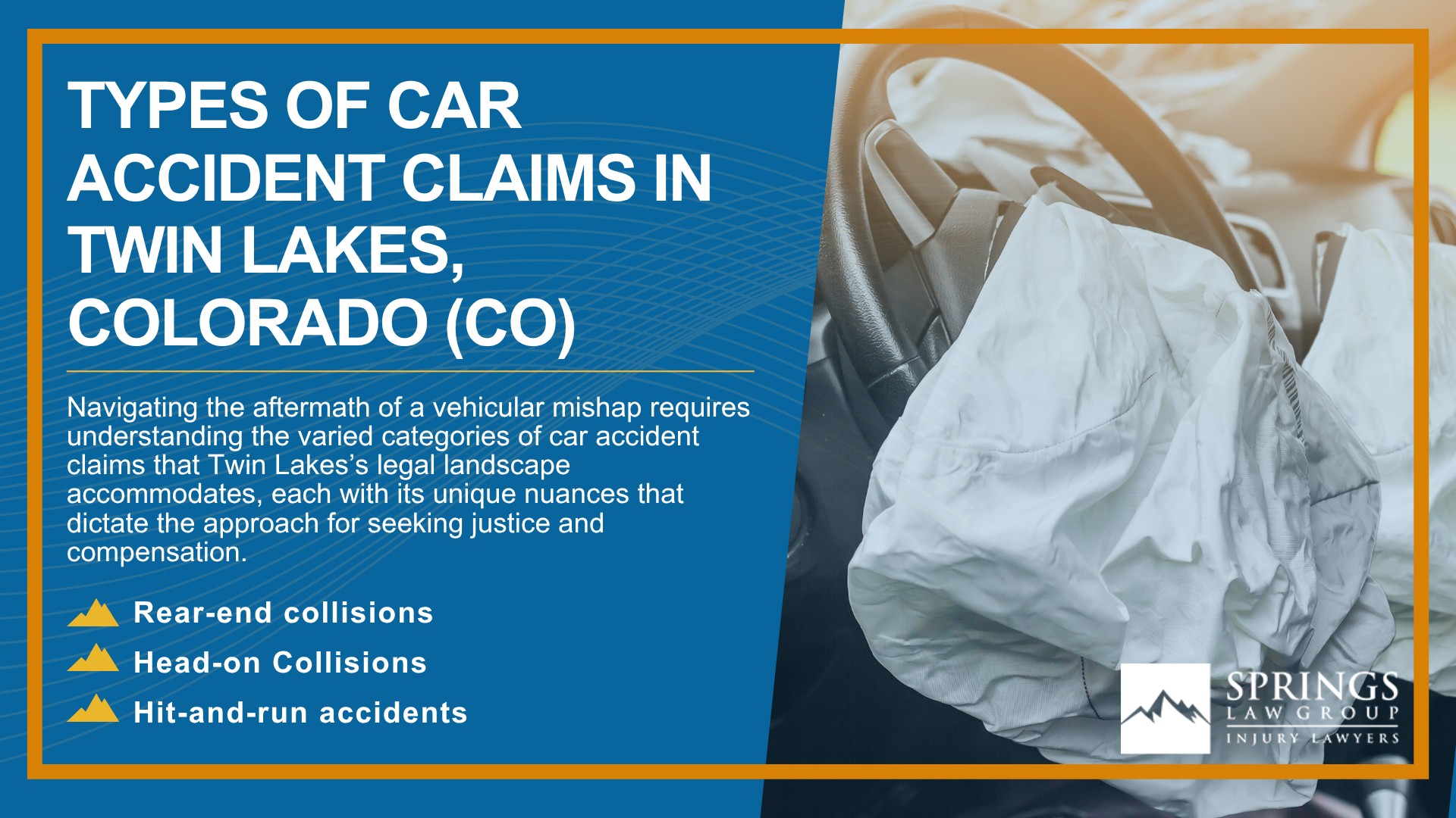 Why Hire a Twin Lakes Car Accident Lawyer; Experienced in Colorado car accident laws; Types of Car Accident Claims in Twin Lakes, Colorado (CO)