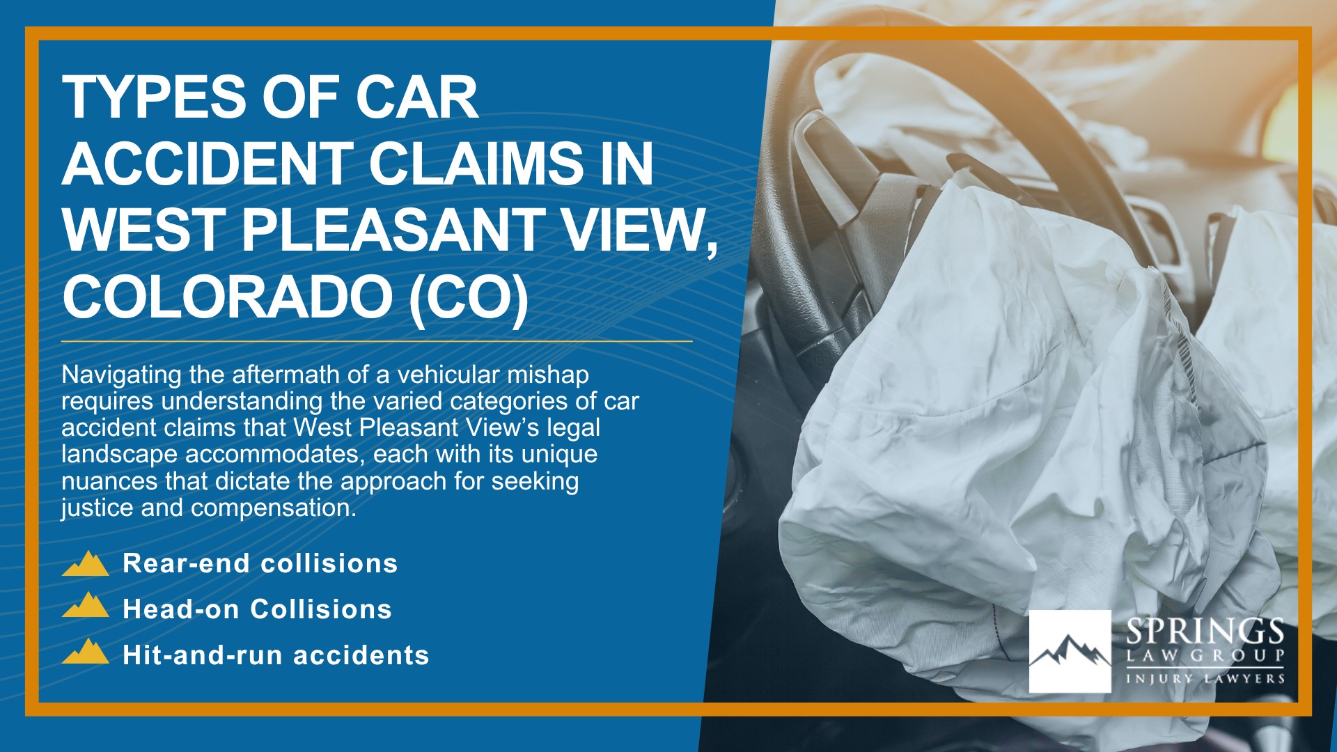 Why Hire a West Pleasant View Car Accident Lawyer; Experienced in Colorado car accident laws; Types of Car Accident Claims in West Pleasant View, Colorado (CO)