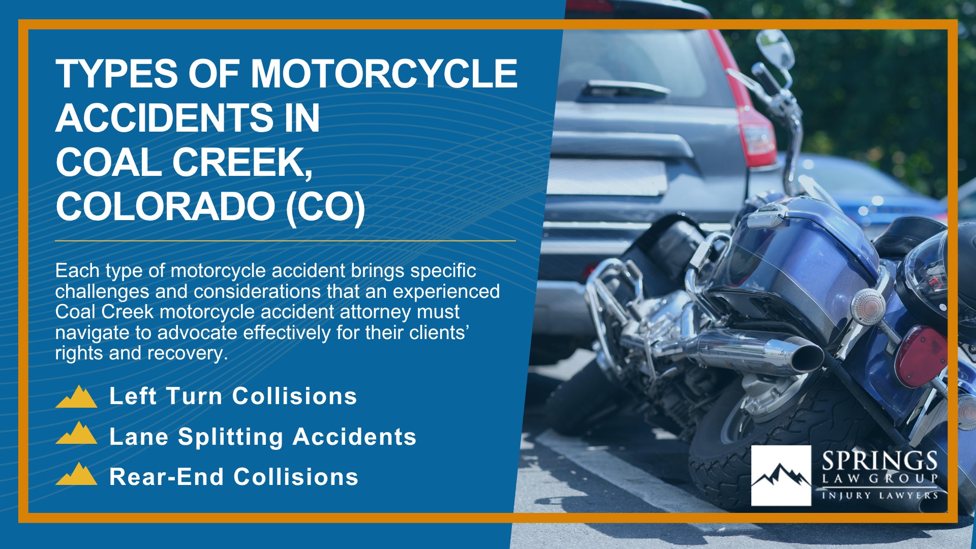 Hiring a Motorcycle Accident Lawyer in Coal Creek, Colorado (CO); Types of Motorcycle Accidents in Coal Creek, Colorado (CO)