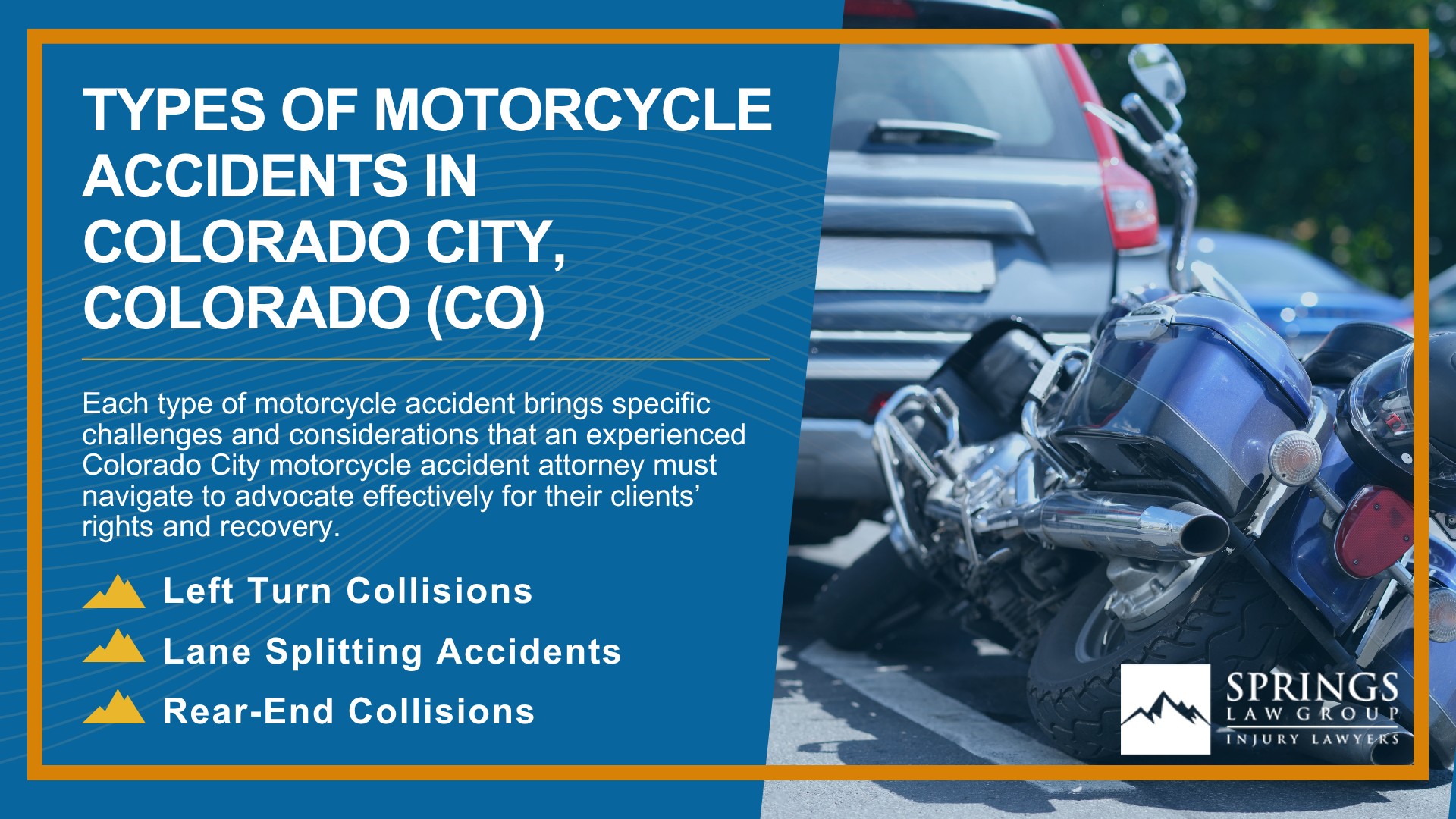 Hiring a Motorcycle Accident Lawyer in Colorado City, Colorado (CO); Types of Motorcycle Accidents in Colorado City, Colorado (CO)