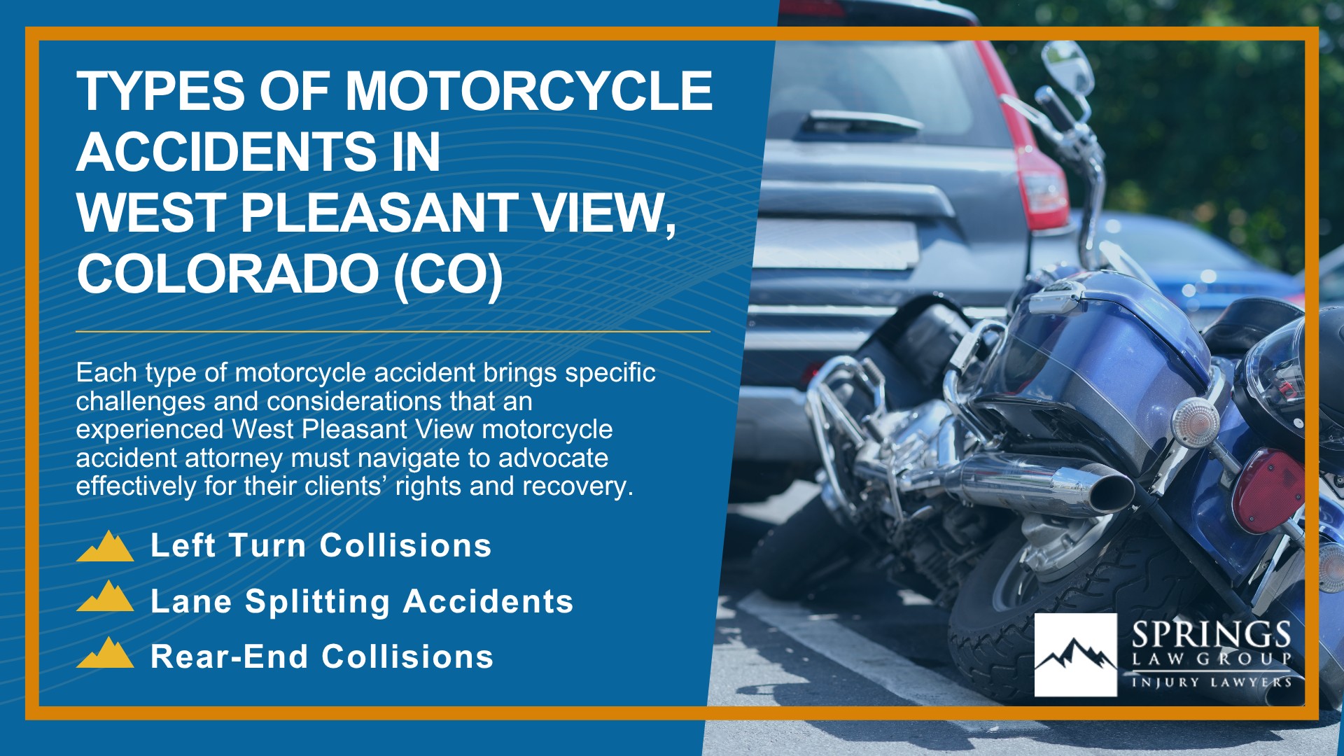 Hiring a Motorcycle Accident Lawyer in West Pleasant View, Colorado (CO); Types of Motorcycle Accidents in West Pleasant View, Colorado (CO)
