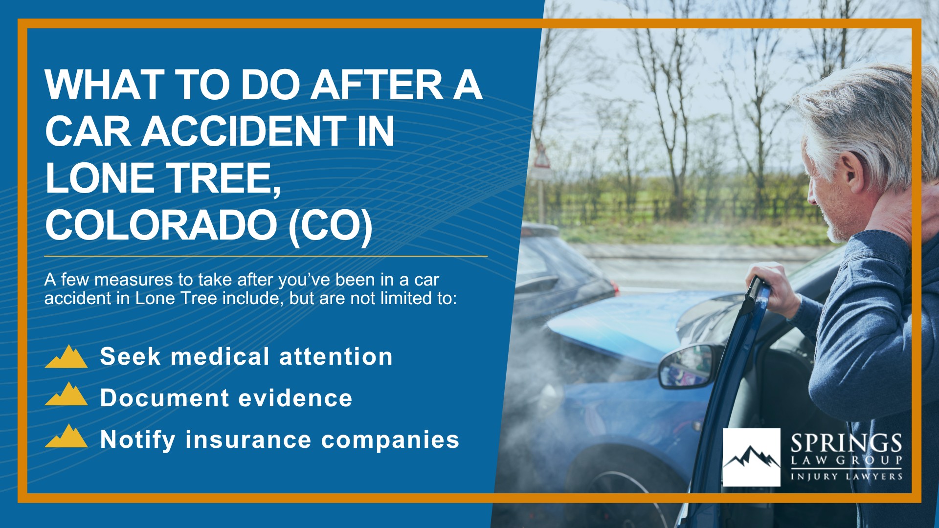 Why Hire a Lone Tree Car Accident Lawyer; Experienced in Colorado car accident laws; Types of Car Accident Claims in Lone Tree, Colorado (CO); Understanding Negligence in Lone Tree Car Accidents; What to Do After a Car Accident in Lone Tree, Colorado (CO)