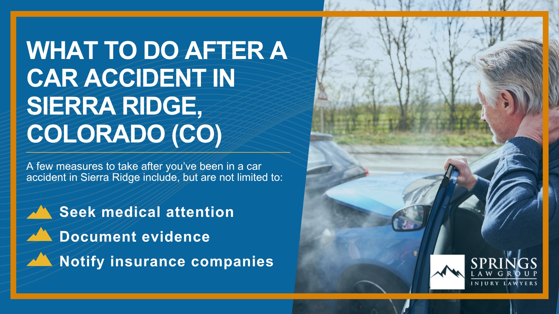 Why Hire a Sierra Ridge Car Accident Lawyer; Experienced in Colorado car accident laws; Types of Car Accident Claims in Sierra Ridge, Colorado (CO); Understanding Negligence in Sierra Ridge Car Accidents; What to Do After a Car Accident in Sierra Ridge, Colorado (CO)