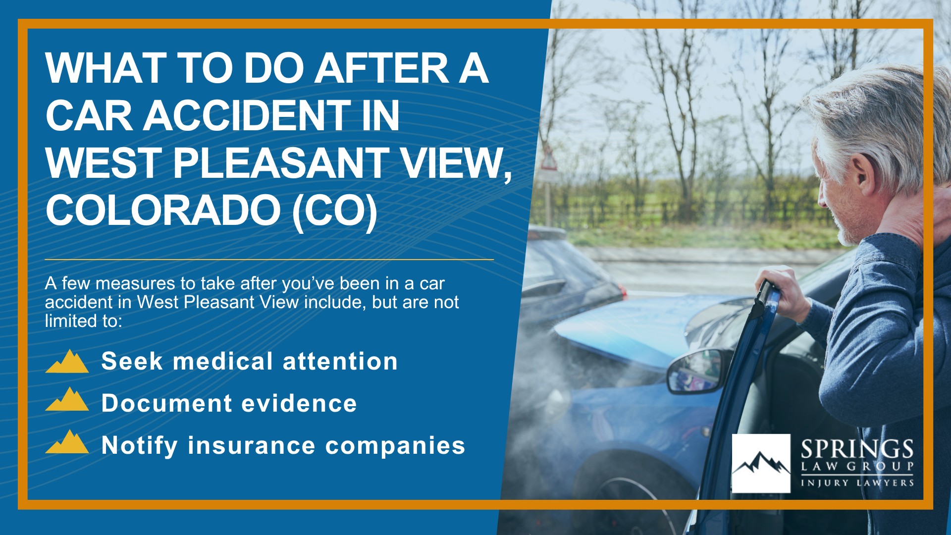 Why Hire a West Pleasant View Car Accident Lawyer; Experienced in Colorado car accident laws; Types of Car Accident Claims in West Pleasant View, Colorado (CO); Understanding Negligence in West Pleasant View Car Accidents; What to Do After a Car Accident in West Pleasant View, Colorado (CO)