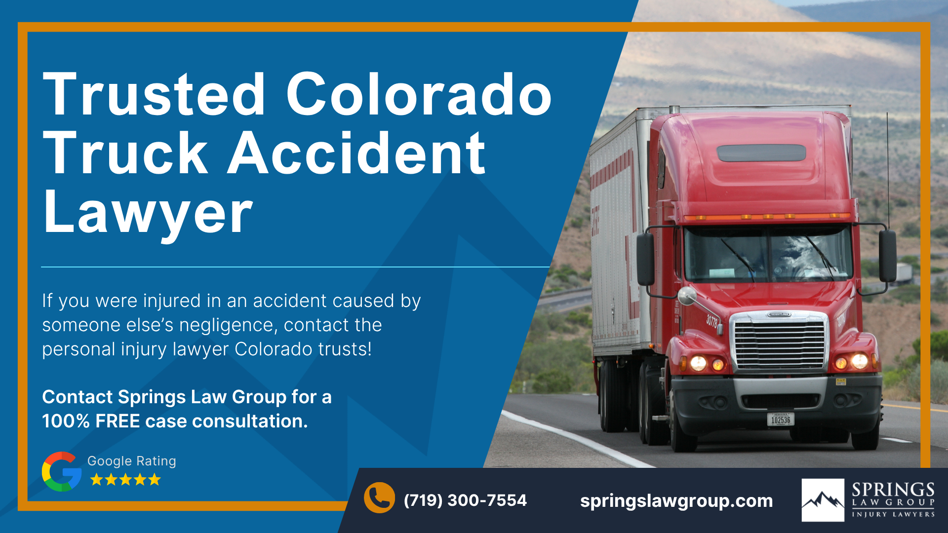Meet Our Team of Colorado Truck Accident Attorneys; Steps to Take After Truck Accidents Happen in Colorado; Gathering Evidence for a Truck Accident Claim; Damages in Truck Accident Cases; The Legal Process for a Truck Accident Lawsuit in Colorado; How and Why Do Truck Accidents Happen; Common Truck Accident Injuries; Do You Qualify for a Truck Accident Claim; Springs Law Group Colorado Truck Accident Lawyers; _Colorado Truck Accident Lawyer