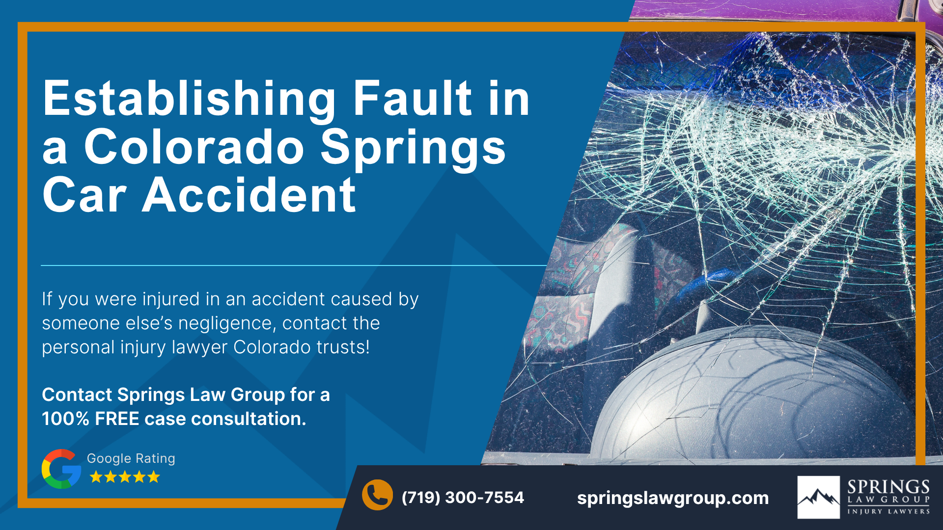Springs Law Group Speak With a Colorado Springs Car Accident Lawyer; Establishing Fault in a Colorado Springs Car Accident