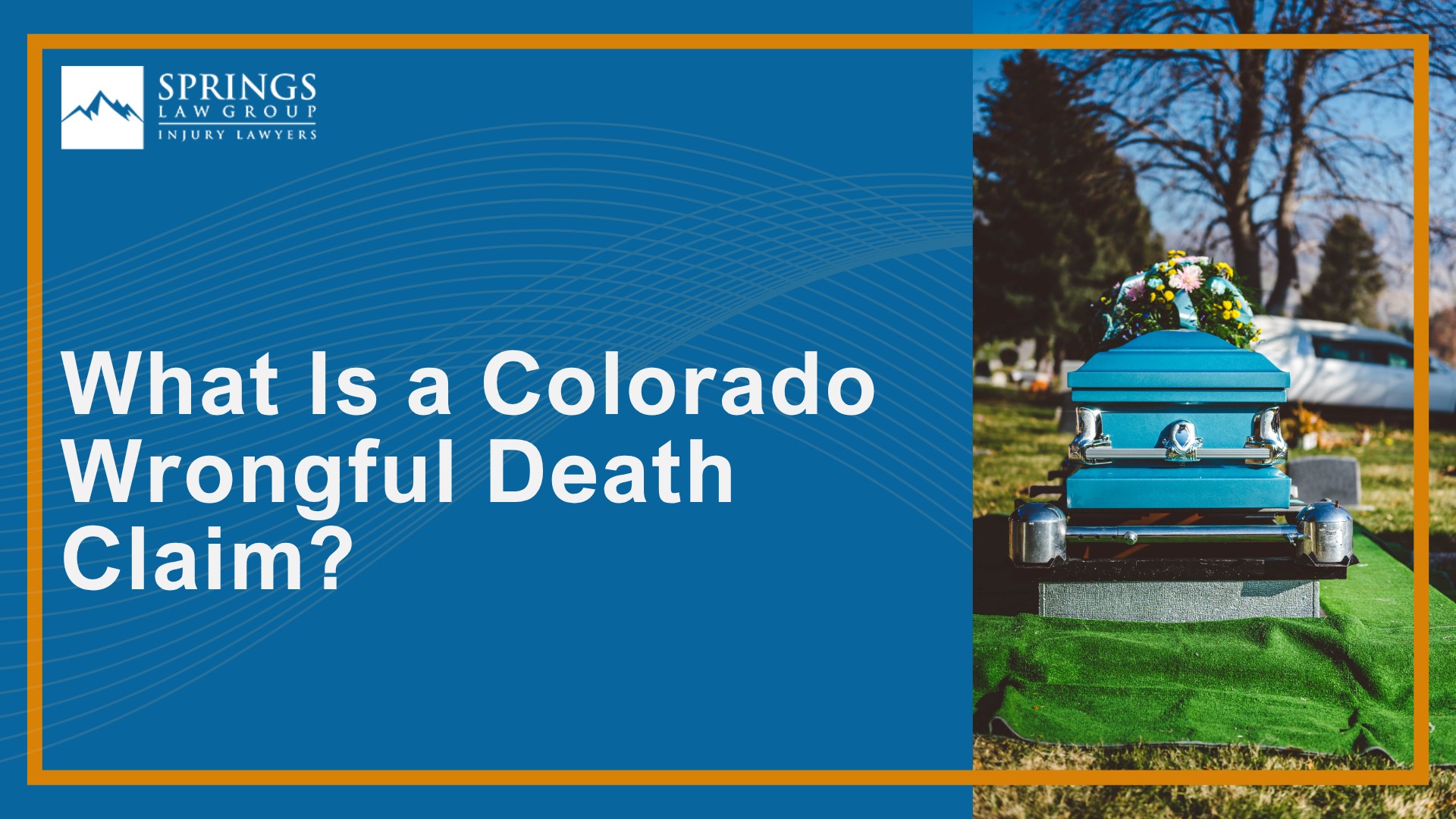 What Is a Colorado Wrongful Death Claim