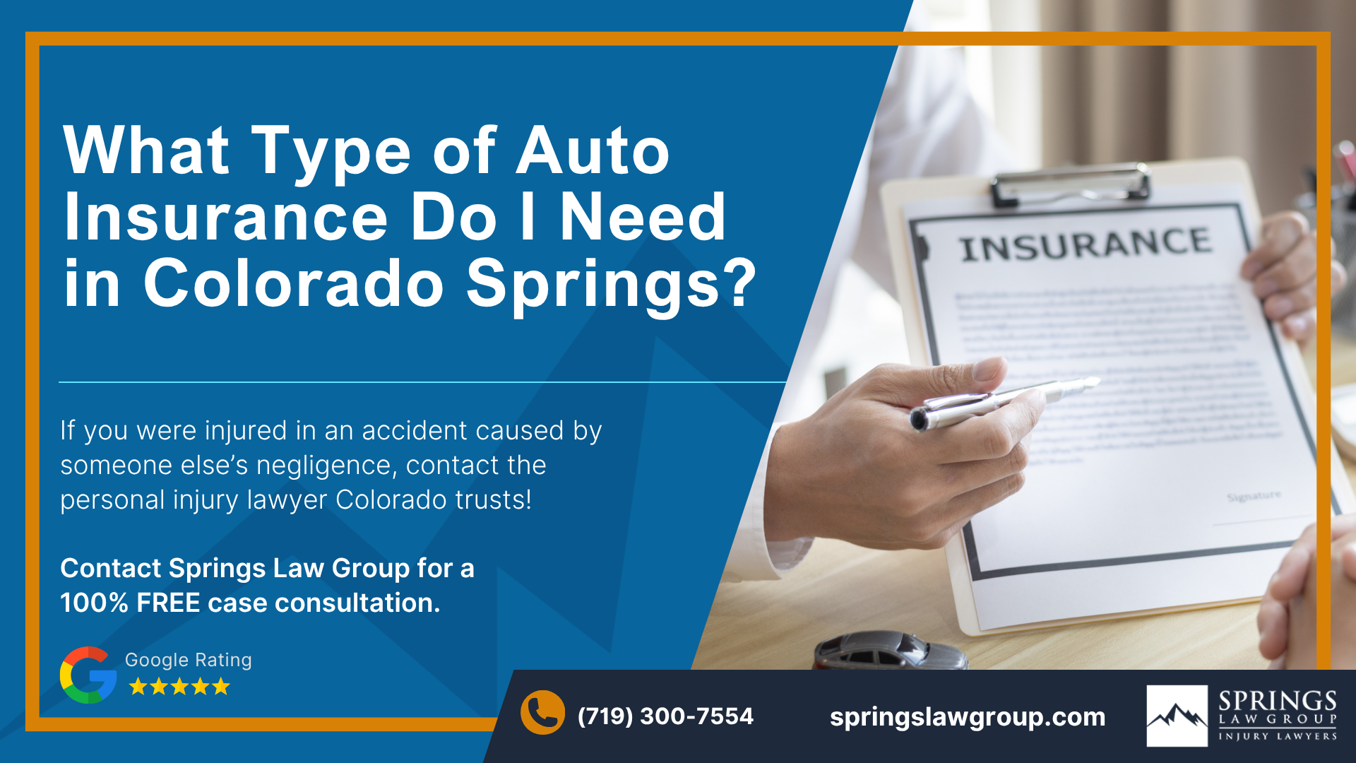 Springs Law Group Contact a Colorado Springs Auto Accident Lawyer Today; What Type of Auto Insurance Do I Need in Colorado Springs